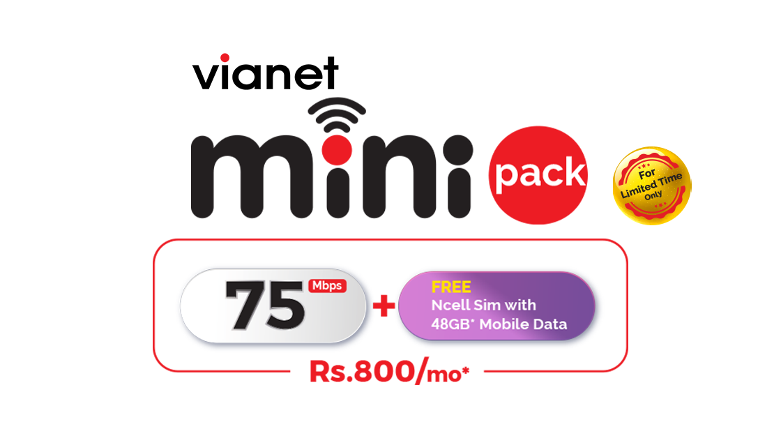 Vianet Mini Pack 75 Mbps with Ncell SIM