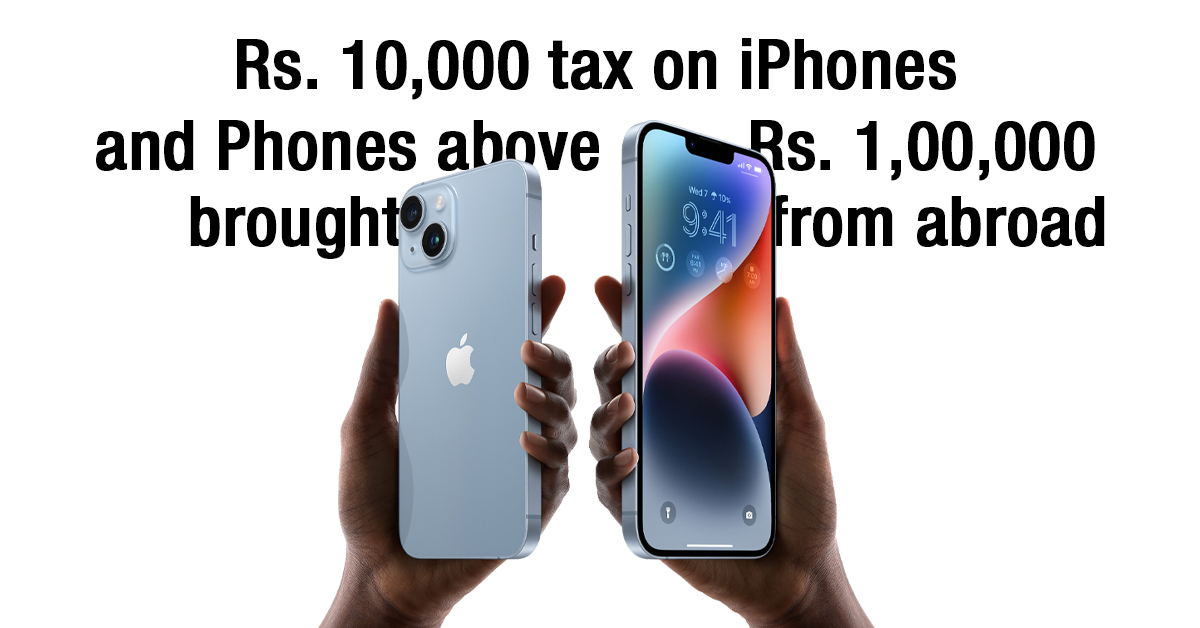 Rs. 10,000 Tax on iPhones and Phones Above 1 Lakh Brought from Abroad