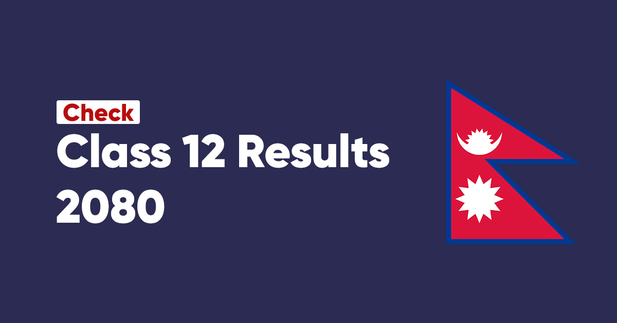 Check Class 12 2080 Results Nepal