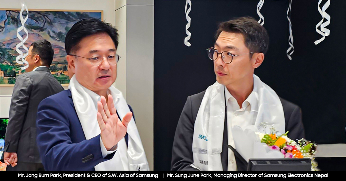 Jong Bum Park (left), President & CEO of S.W. Asia of Samsung; Sung June Park, Managing Director of Samsung Electronics Nepal