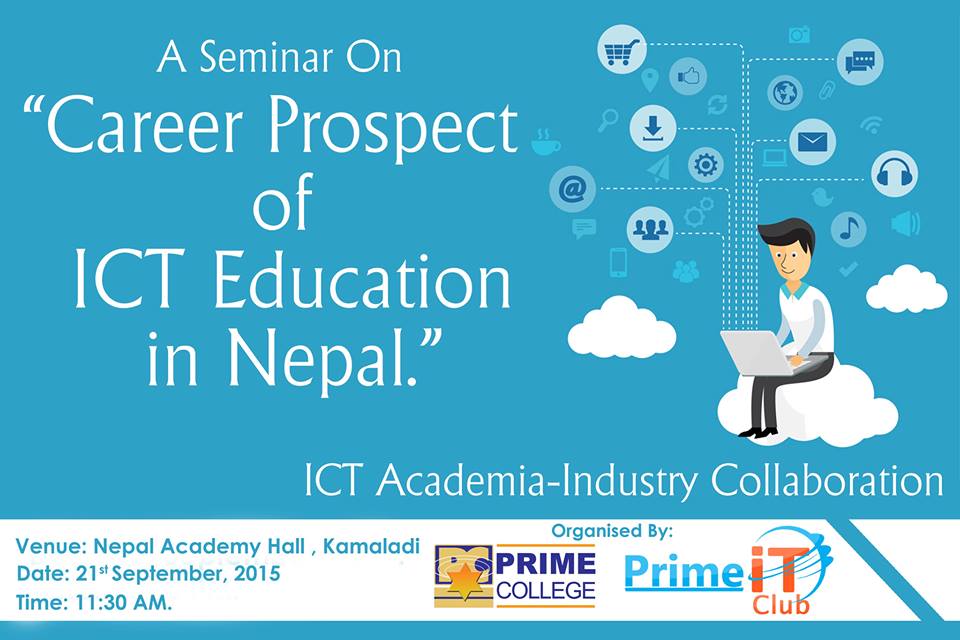 A seminar on “Career Prospect of ICT  Education in Nepal”, Happening Tomorrow