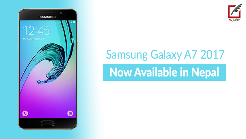 Samsung Galaxy A7 2017 Now Available in Nepal, Price Start at Rs. 54,900