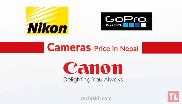 Cameras Price List in Nepal | 2017