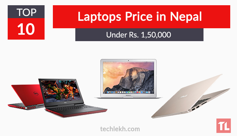 Top 10 Best Laptops Under 1 Lakh 50 Thousand in Nepal | 2017