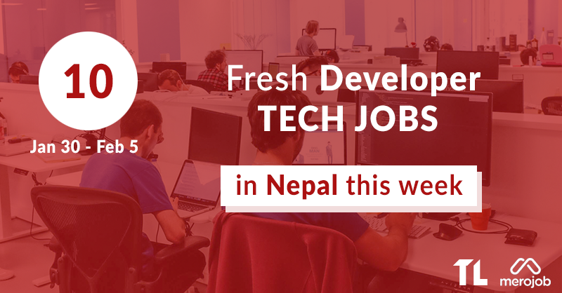 fresh developer tech jobs nepal jan 30