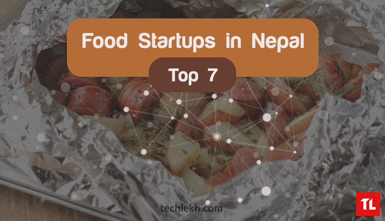 Top 7 Food Tech Startups in Nepal That You Should Check Out Today!