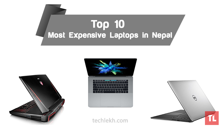 Top 10 Most Expensive Laptops You Can Buy In Nepal