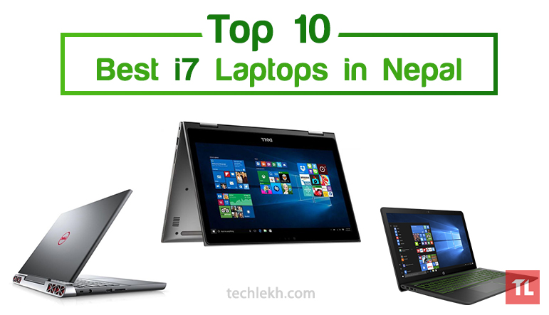 Top 10 Best i7 Laptops You Can Buy in Nepal