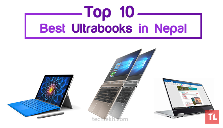 Top 10 Best Ultrabooks You Can Buy in Nepal