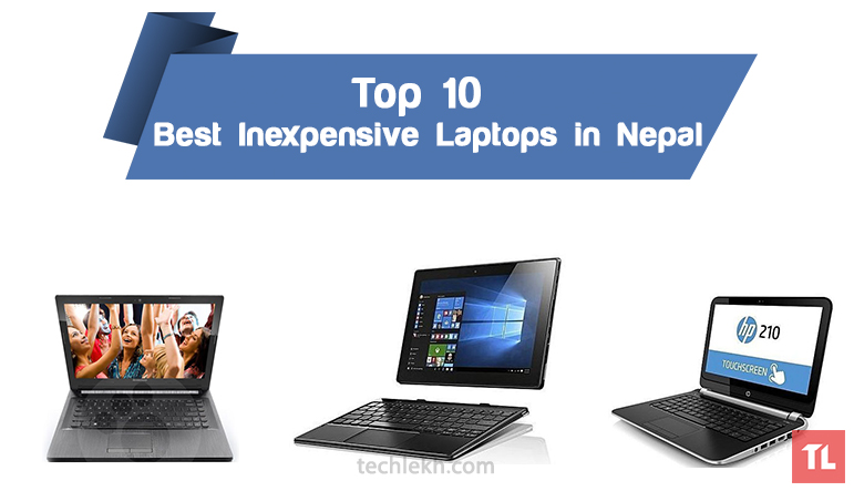 Top 10 Best Cheap Laptops You Can Buy in Nepal