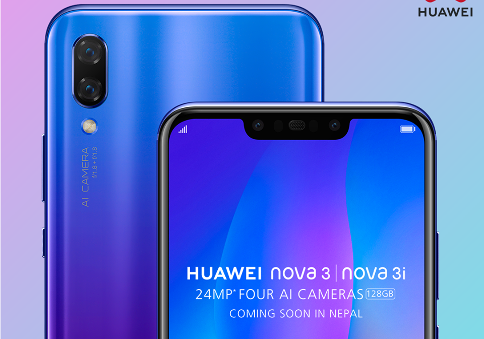 Huawei Nova 3 Price In Nepal Nova 3 And Nova 3i To Launch On Friday