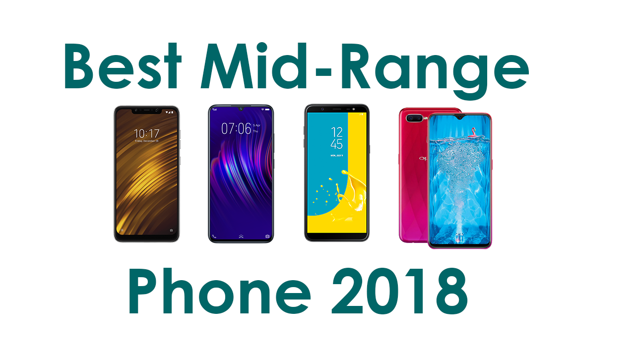 Which is the Best Midrange Phone of 2018? [POLL]