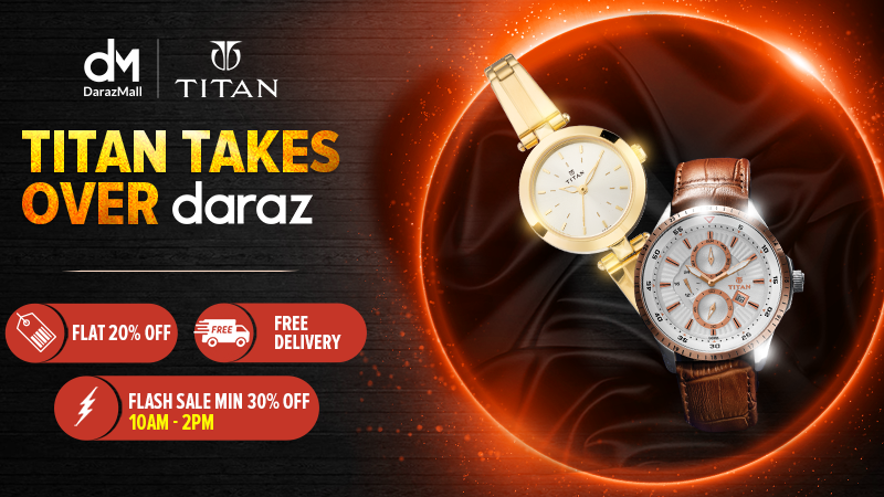 Daraz’s Brand Day Back With Titan Watches – Flat 20% Off