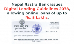 Banks in Nepal Can Now Offer Digital Loans of up to Rs. 5 Lakhs