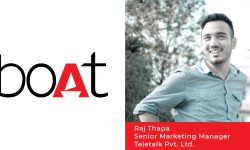 “We plan to make boAt the No. 1 wearable brand in Nepal.”—Raj Thapa, Senior Marketing Manager, Teletalk