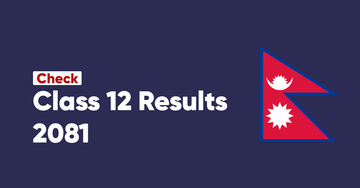 Check NEB Class 12 2081 Results Nepal