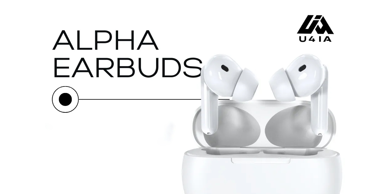 U4IA Alpha Earbuds