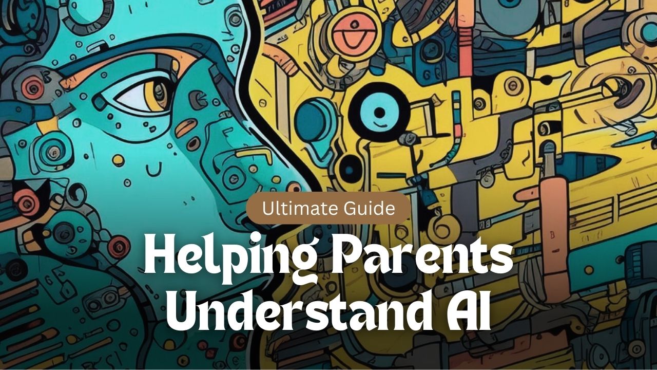 Helping Parents Understand AI