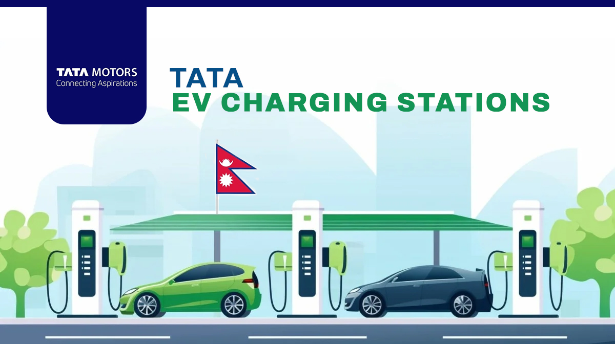 Tata EV Charging Stations in Nepal: List of AC and DC Stations!