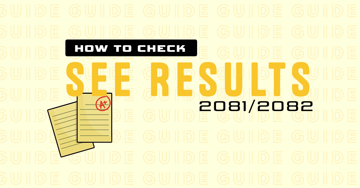 Here’s How to Check SEE Result 2081/2082 Online with GPA and Marksheet